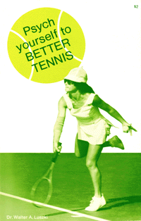 Psych Yourself to Better Tennis